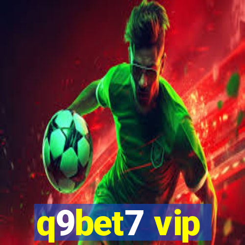 q9bet7 vip